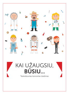 Kai užaugsiu, būsiu…